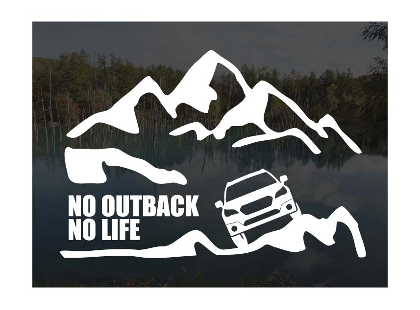 山とレガシィ アウトバック BS ステッカーNO OUTBACK NO LIFE (Sサイズ)カッティングステッカー カッティングシール 切り抜き文字 切り文字