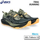 アシックス asics ゲルトラブーコ 13 1011B973-002 メンズ トレイル ランニング シューズ 25AW