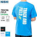 ニシスポーツ NISHI アスリートプライドTシャツ(T&F) 2811A584 ユニセックス ランニング 陸上 ウエア 25SS