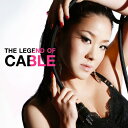 【新品】CDTHE LEGEND OF CABLE