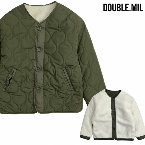 【SALE】DOUBLE.MIL (ダブルドットミル) 「Reversible Kilt&Boa Liner Jacket」 ライナー 2WAY仕様 ミリタリー ノーカラージャケット カーキ KHAKI 2WAYアウター キルティング リバーシブル ジャケット ワーク ルード アメカジ ユニセックス メンズ 送料無料 2022年新作