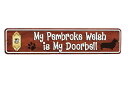 コーギー 雑貨 My Pembroke Weish is My Doorbell ミニストリートサイン アメリカンブリキ看板 アメリカ ブリキ看板 アメリカン雑...