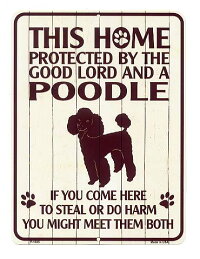 プードル★PROTECTEDBYTHEGOODLORDANDAPOODLE・当店Sサイズ★アメリカンブリキ看板★アメリカブリキ看板アメリカン雑貨アメリカ雑貨サインプレートメタルプレート犬動物看板おしゃれカフェバー店舗ガレージインテリア