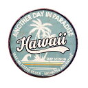 ハワイ HAWAII ANOTHER DAY IN PARADISE ラウンド 円形 エンボス加工 レトロ調 金属製壁飾り メタルプレート アメリカン雑貨 アメ...