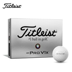 TITLEIST タイトリスト ゴルフボール PRO V1x LEFT DASH レフトダッシュ 12個入り 1ダース 2024年モデル ホワイト T204L6S-J