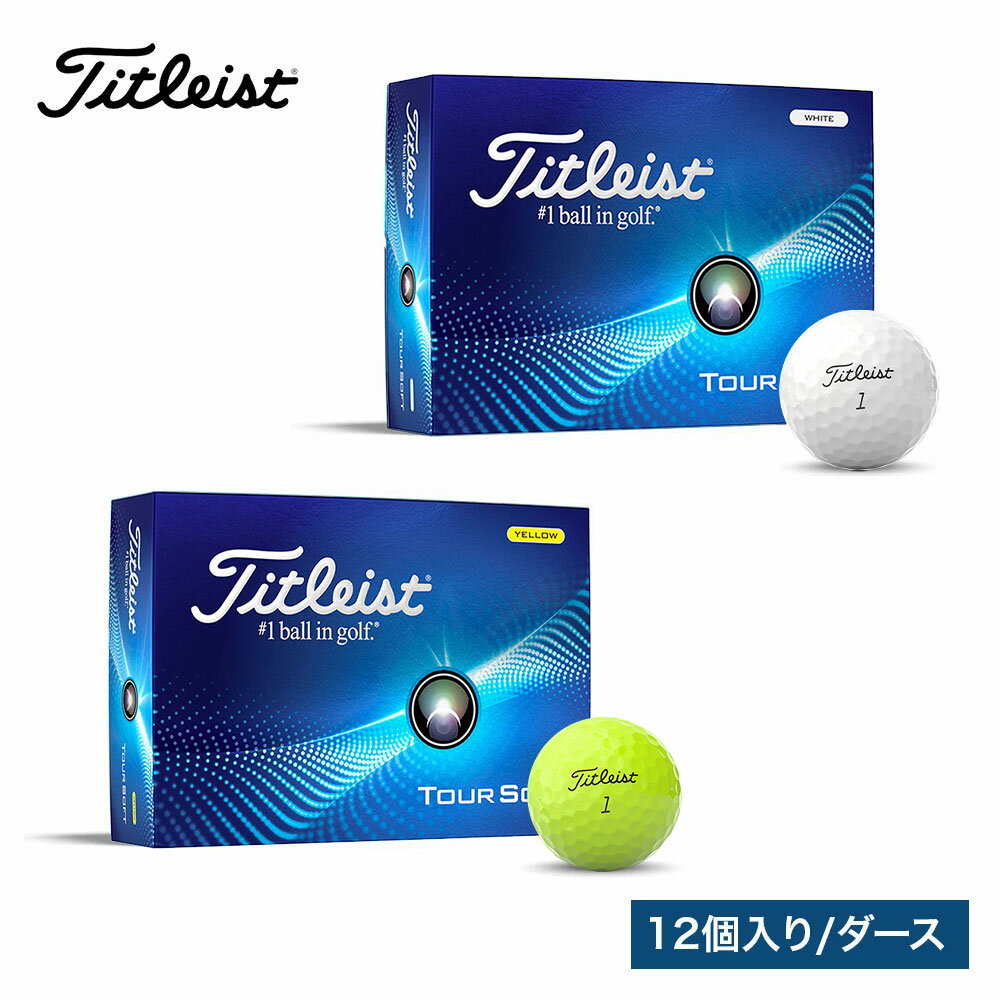 St{[ 1_[X 12 Titleist TOUR SOFT ^CgXg cA[\tg 2024Nf V {Ki T4014S-J T4114S-J zCg CG[ St {[