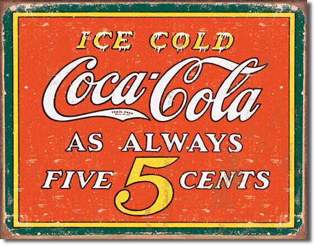 1471COKE Always Five Centsコカコーラ　コーク　ヴィンテージアメリカン雑貨　ブリキ看板Tin Sign　ティンサイン3枚以上で送料無料！