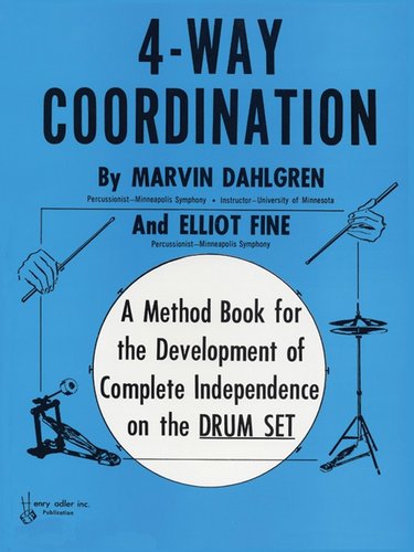 4-WAY COORDINATION / 4ウェイ・コ ーディネ ーション (Marvin Dahlgren & Elliot Fine著) / ドラムセットコントロール教本 パーカッション・ドラム輸入教則本