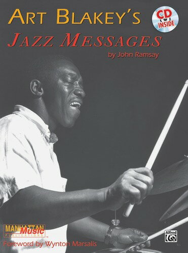 楽天bloomz 楽器 web shopART BLAKEY'S JAZZ MESSAGES / アート・ブレイキーズ・ジャズ・メッセージ （John Ramsey著） / アートブレイキー解説教本 CD付き パーカッション・ドラム輸入教則本