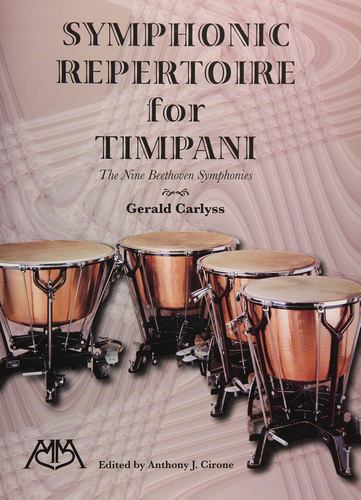 SYNPHONIC REPERTOIRE for TIMPANI the 9 Beethoven Symphonies / シンフォニック・レパトワ・フォー・ティンパニ (Gerald Carlyss著) / ティンパニ奏法教本 ベートーベン版 パーカッション・ドラム輸入教則本