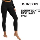 バートン BURTON / バートン LIGHTWEIGHT X BASE LAYER PANT レディース スノーウェア インナーウェアー ファーストレイヤー スノーボードアパレル