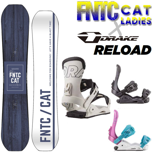 22-23 FNTC/DRAKE CAT LADIES × RELOAD グラトリ2点セット エフエヌティーシー ドレイク レディース 板 ビンディング スノーボード 2023 予約商品