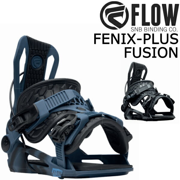 即出荷 23-24 FLOW / フロー FENIX-PLUS FUSION フェニックスプラス フュージョン リアエントリー メンズ レディース ビンディング バインディング スノーボード 2024