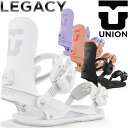 23-24 UNION/ユニオン LEGACY レガシー レディース ビンディング バインディング スノーボード 2024