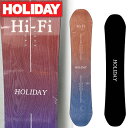 23-24 HOLIDAY / ホリデー Hi-Fi ハイファイ メンズ レディース スノーボード グラトリ パーク ジブ 板 2024