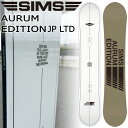 【楽天SS期間限定ポイントUP】23-24 SIMS / シムス AURUM EDITION JPN LTD オーラムエディション ジャパンリミテッド メンズ スノーボード パーク 板 2024 予約商品