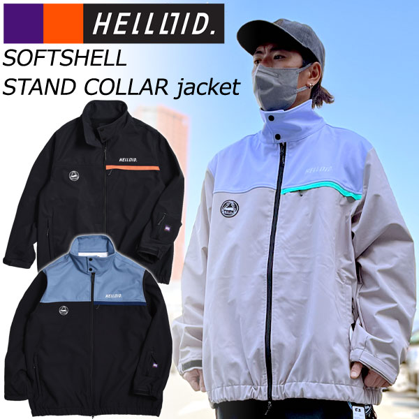 23-24 HELLOID/へロイド SOFTSHELL STAND COLLAR JACKET ソフトシェルスタンドカラージャケット メンズ レディース 防水ジャケット スノーボードウェア スノーウェアー 2024