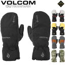 24-25 VOLCOM / ボルコム STAY DRY GORE-TEX mitt ミトングローブ ゴアテックス 手袋 メンズ レディース スノーボード スキ...
