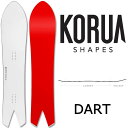 KORUA shapes / コルアシェイプス DART ダート メンズ レディース スノーボード パウダー カービング 2025