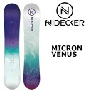 24-25 NIDECKER / ナイデッカー MICRON VENUS マイクロンヴィーナス キッズ ユース スノーボード 板 2025