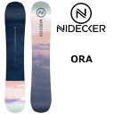24-25 NIDECKER / ナイデッカー ORA オーラ レディース フリーラン スノーボード 板 2025