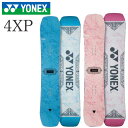 24-25 YONEX/ヨネックス 4XP フォーエックスピー メンズ レディース スノーボード グラトリ パーク 板 2025