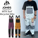 24-25 JONES/ジョーンズ MTN SURF RECYCLED bib メンズ レディース 防水ビブパンツ スノーボードウェア スノーウェアー 2025