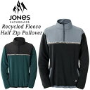 24-25 JONES/ジョーンズ RECYCLED FLEECE HALF ZIP pullover メンズ レディース ジャケット スノーボードウェア イン...