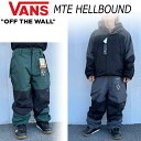 24-25 VANS/バンズ MTE HELLBOUND pant メンズ レディース 防水パンツ スノーボードウェア スノーウェアー 2025