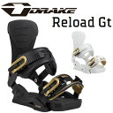25-26 DRAKE / ドレイク RELOAD GT リロードジーティー メンズ レディース ビンディング バインディング スノーボード 2026 予約商品