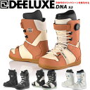 25-26 DEELUXE/ディーラックス DNA s2 ディーエヌエー メンズ レディース 熱成型対応ブーツ ハイブリッドボア スノーボード 2026 予約商...