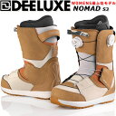 25-26 DEELUXE/ディーラックス NOMAD s3 ノマド レディース メンズ 熱成型対応ブーツ ダブルボア スノーボード 2026 予約商品