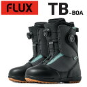 25-26 FLUX/フラックス TB-BOA ティービーボア メンズ レディース ブーツ ダブルボア スノーボード 2026 予約商品