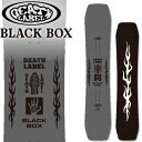 25-26 DEATH LABEL/デスレーベル BLACK BOX ブラックボックス メンズ レディース スノーボード ジブ グラトリ 板 2026 予約商品