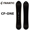 25-26 FANATIC/ファナティック CF-ONE メンズ レディース スノーボード パウダー 板 2026 予約商品