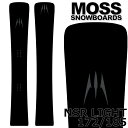 25-26 MOSS SNOWBOARDS/モススノーボード NSR LIGHT 172/185 エヌエスアールライト メンズ レディース スノーボード アルペ...