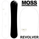 25-26 MOSS SNOWBOARDS/モススノーボード REVOLVER リボルバー メンズ レディース スノーボード カービング 板 2026 予約商品