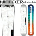 25-26 NIDECKER/ナイデッカー ESCAPE エスケープ メンズ レディース スノーボード カービング パウダー 板 2026 予約商品