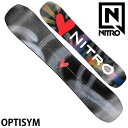 25-26 NITRO/ナイトロ OPTISYM オプティシム メンズ レディース スノーボード パーク 板 2026 予約商品
