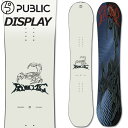 25-26 PUBLIC/パブリック DISPLAY ディスプレイ メンズ レディース スノーボード ジブ ワンメイク 板 2026 予約商品