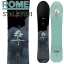 25-26 ROME/ローム STALE FISH ステールフィッシュ メンズ レディース スノーボード パウダー カービング 板 2026 予約商品