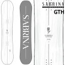 25-26 SABRINA/サブリナ GTH ジーティーエイチ レディース スノーボード グラトリ パーク 板 2026 予約商品
