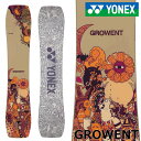 25-26 YONEX/ヨネックス GROWENT グローエント メンズ スノーボード グラトリ パーク 板 2026 予約商品