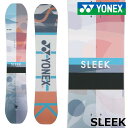 25-26 YONEX/ヨネックス SLEEK スリーク レディース スノーボード 冨田せな 冨田るき キッカー カービング 板 2026 予約商品
