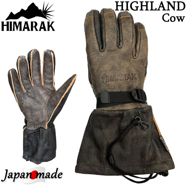 HIMARAK / ヒマラク HIGHLAND Cow ハイランド ファイブフィンガーグローブ 本革手袋 メンズ レディース スノーボード スキー バイク バックカントリ