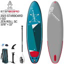 【セット】TUFSKINパドル特典セット 2023 STARBOARD I GO ZEN ROLL SC 10 039 8 X 33 X 5.5 スターボード ゼン ロール シングルチャンバー SUP インフレータブル パドルボード サップ