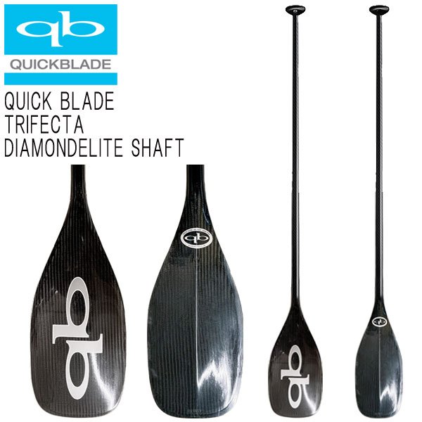 QUICKBLADE TRIFECTA DIAMOND ELITE SHAFT / クイックブレード トライフェクタ ダイヤモンドエリートシャフト カーボンパドル SUP サップ スタンドアップパドルボード 営業所止め 送料無料