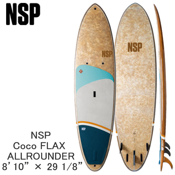 󤻾 2023 NSP SUP 8'10 X 29 1/8 COCO FLAX ALLROUNDER å ѥɥܡ ĶȽߤ