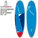 񂹏i 2023 STARBOARD SUP 9'6 X 31 GO SURF BLUE CARBON X^[{[h Tbv S[T[tu[J[{ ph{[h cƏ~