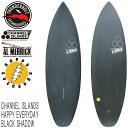 予約商品 2024 THUNDERBOLT CHANNEL ISLANDS AL MERRICK HAPPY EVERYDAY BLACK SHADOW/サンダーボルト チャンネルアイランド アルメリック ハッピー エブリデイ ブラックシャドウ トンビ製 サーフボード サーフィン 営業所止め